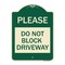 Signmission Please Do Not Block Driveway Heavy-Gauge Aluminum Architectural Sign, 24" x 18", G-1824-23297 A-DES-G-1824-23297 - alternate 1